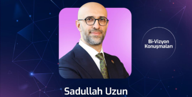 Bİ-Vizyon Konuşmaları Serisi - Sadullah UZUN